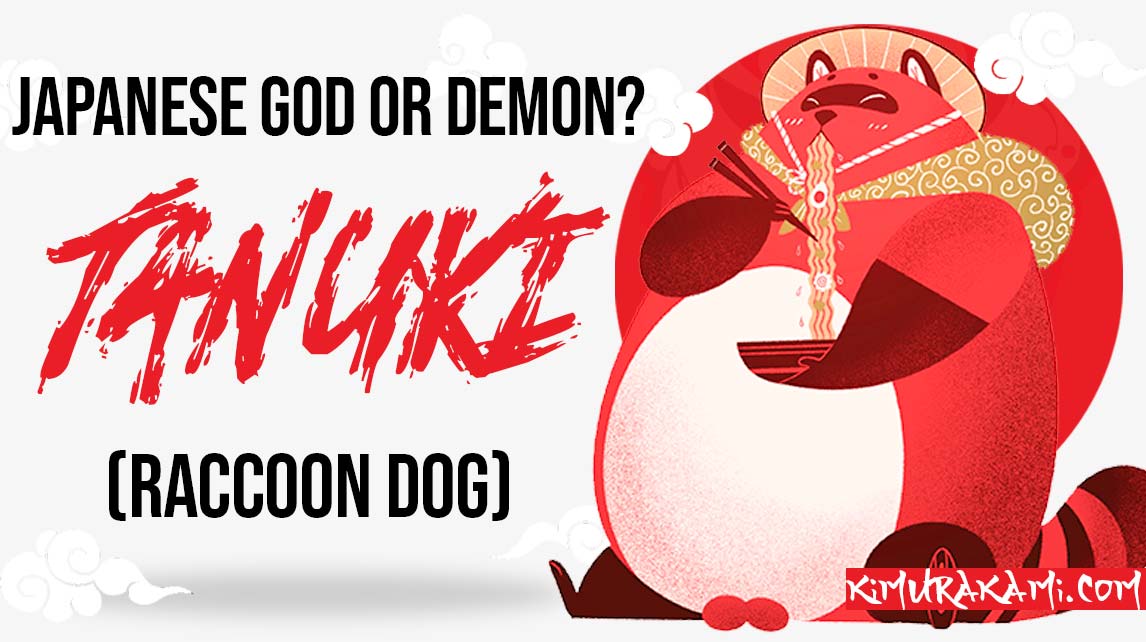 Tanuki: a strange Japanese demon
