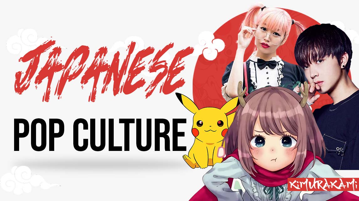Japanese pop culture is focus on manga, kawaii, Jpop and cosplay