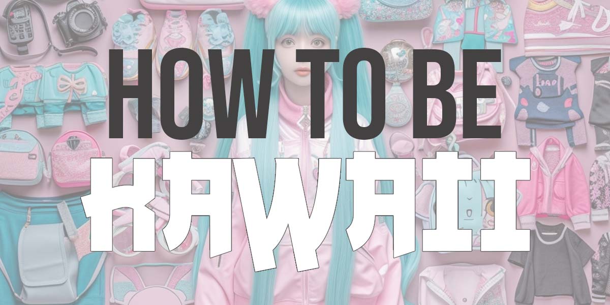 How to be kawaii? Japanese cute outfit