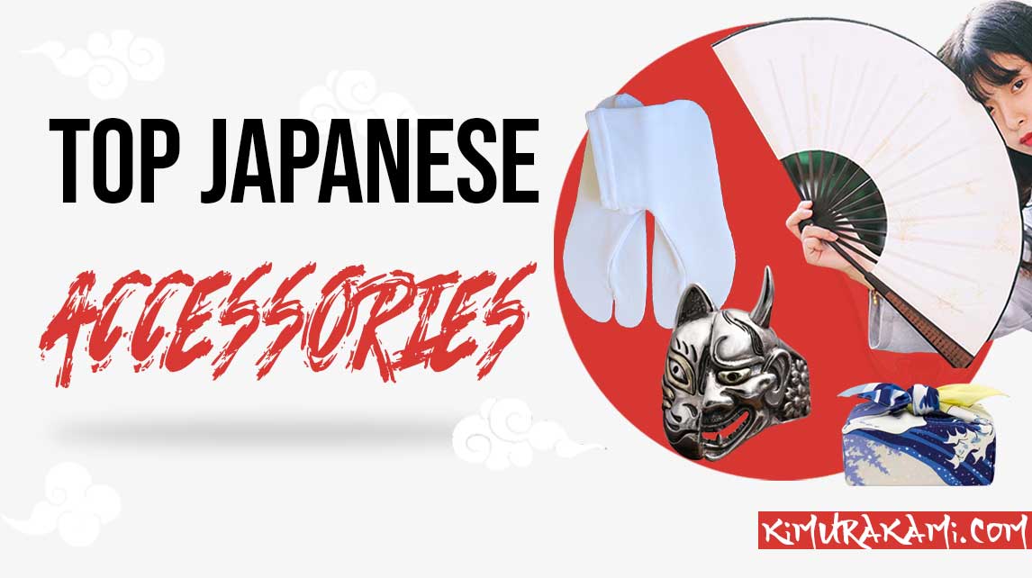 Japanese Accessorie you must have